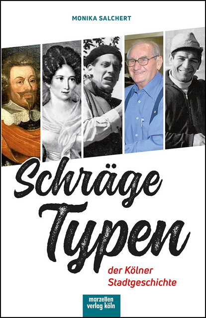 Thumbnail - Schräge Typen Der Kölner Stadtgeschichte Monika Salchert