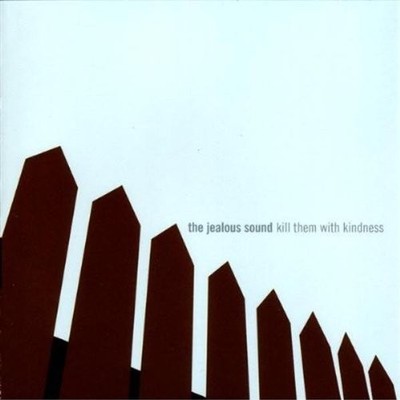 JEALOUS SOUND - Kill Them With Kindness - CD - **Excellent Condition**