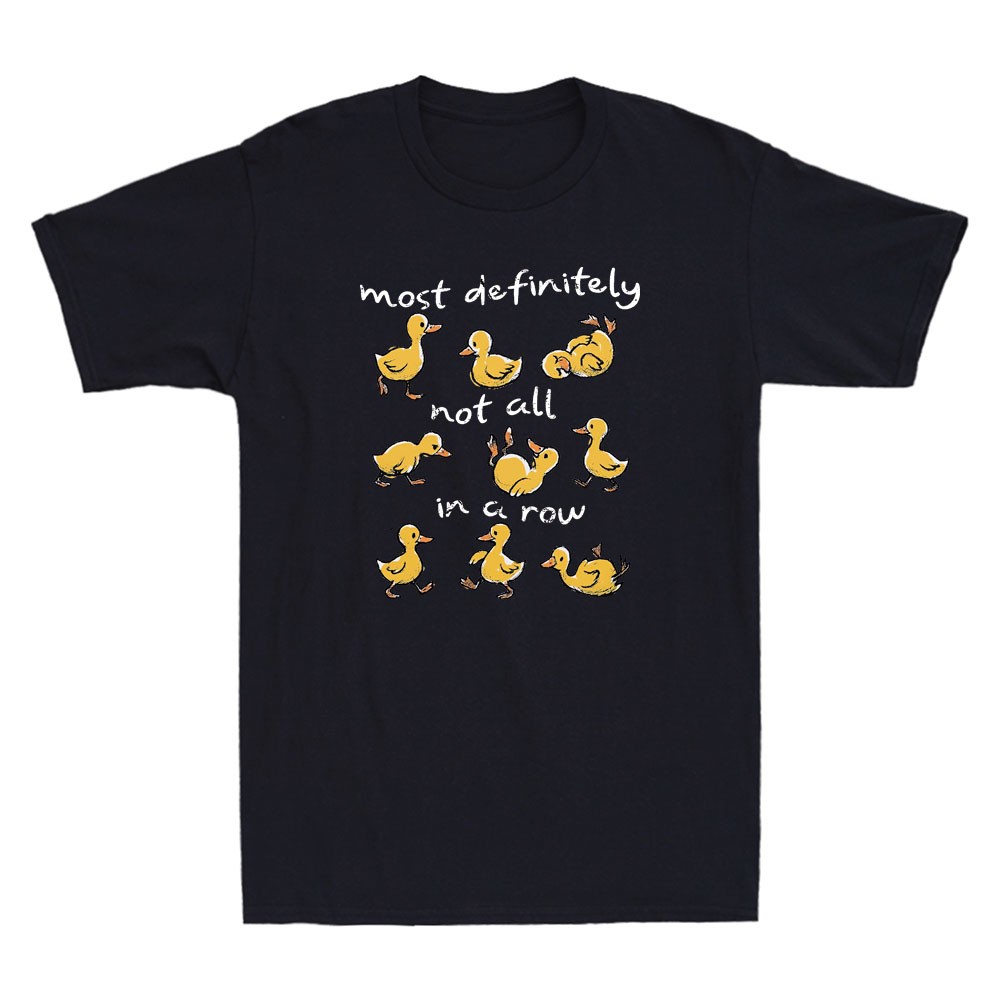 Maglietta Uomo Most Sicuramente Non Tutto In Fila Divertente Anatra Salute Mentale Meme
