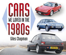 Cars We Loved in the 1980s - Chapman, Giles