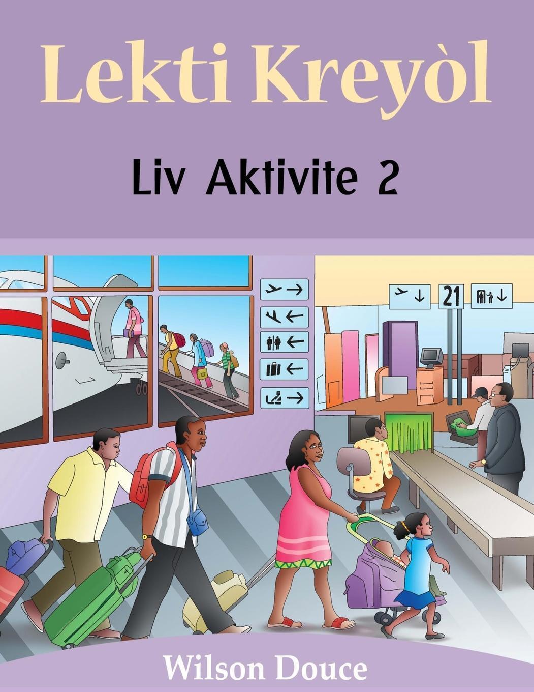 Wilson Douce | Lekti Kreyòl Liv Aktivite 2 | Taschenbuch | ? (2021) |