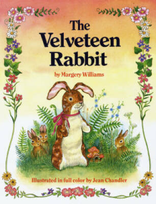 The Velveteen Rabbit, or, How Toys Become Real - Hardcover - GOOD