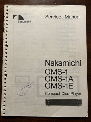 Nakamichi OMS-1 OMS-1A -E Compact Disc CD Player Service Manual Original Genuine