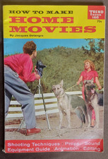 Vintage 1957 How To Make Home Movies By Jacques Delangre
