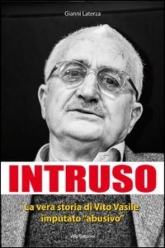 Джанни Латерца Интрузо. Подлинная история Вито Василе беса (в твердом переплете) (ИМПОРТ ИЗ Великобритании)