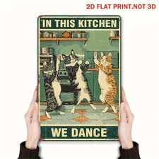 Funny Cat Kitchen Metal Sign 'In This Kitchen We Dance' Whimsical Home Decor