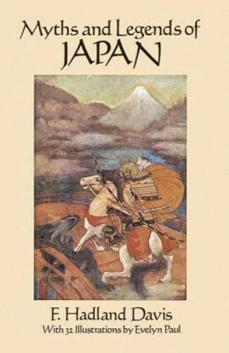 Myths and Legends of Japan - Paperback By Davis, F. Hadland - VERY GOOD