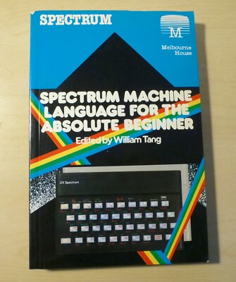 Libro Spectrum Machine Language for the Absolute Beginner. Melbourne. Sinclair