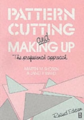 Pattern Cutting and Making Up: The Professional A... by Shoben, Martin Paperback