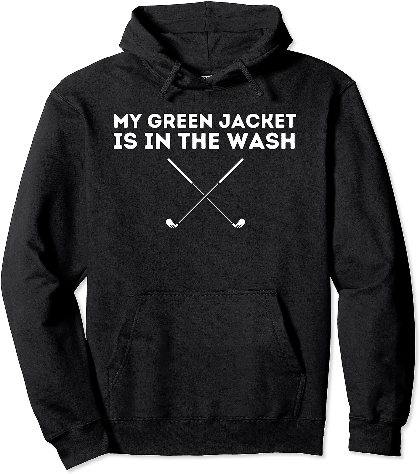 My Jacket Is In The Wash Golf Lover Hoodie Unisex Sport Gift