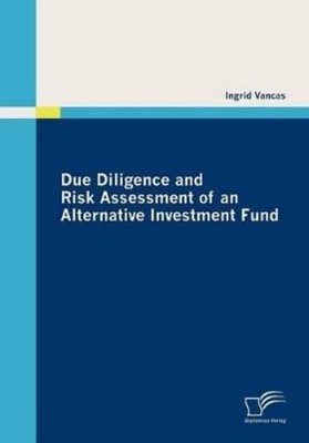Ingrid Vancas Due Diligence and Risk Assessment of an Alternative  (Taschenbuch)