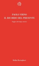 Il ricordo del presente [Jan 15, 1999] Virno, Paolo