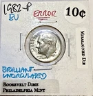 1982 P Roosevelt Dime Brilliant Uncirculated BU Error Coin