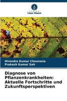 Hirendra Kumar Chourasia (U. A.) | Diagnose Von Pflanzenkrankheiten: Aktuelle...