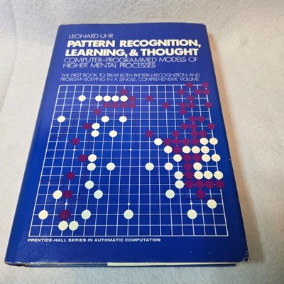 Pattern Recognition, Learning and Thought : Computer-Programmed Models of Higher