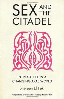 Sex and the Citadel: Intimate Life in a Changing ... | Buch | Zustand akzeptabel