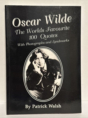Oscar Wilde : The Worlds' Favourite 100 Quotes : with Photographs - Bild 1 von 2