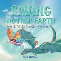 Saving Mother Earth | Smoke And The Star Fairy Need Your Help! | Chris Zuschlag
