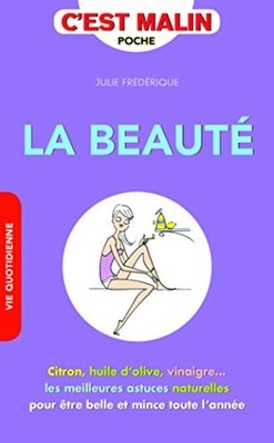 La beauté c'est malin | Frédérique Julie | Sehr guter Zustand
