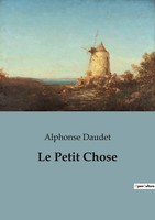 Alphonse Daudet | Le Petit Chose | Taschenbuch | FranzöSisch (2022) | Culturea