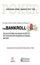 Bankroll: Advanced NL Texas Hold'em Poker Series - Vol I: On How to Win at