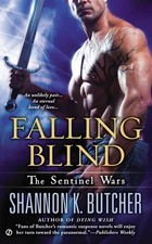 Falling Blind: The Sentinel Wars By Shannon K. Butcher