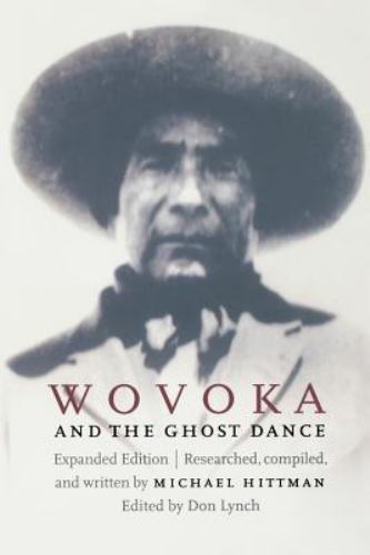 Wovoka and the Ghost Dance, Paperback by Hittman, Michael; Lynch, Don (EDT), ... - Picture 1 of 1