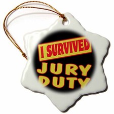3dRose I Survived Jury Duty Survial Pride And Humor Design 3 inch Snowflake Porc