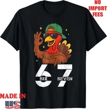 67 Thanksgiving Funny Six Seven Meme Turkey T-Shirt, UNISEX Adult Kid Tee