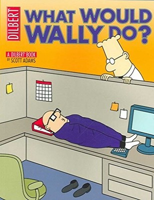 Dilbert: What Would Wally Do? by Adams, Scott 0752226061 FREE Shipping