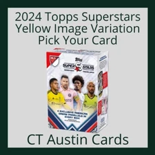 2024 Topps MLS Superstars Yellow Image Variations - Sorted by Team - PYC