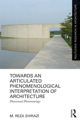 Towards an Articulated Phenomenological Interpretation of Architecture: Phenomen