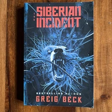 Siberian Incident by Greig Beck (2019, Trade Paperback)