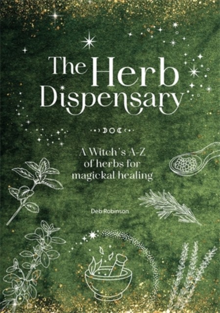 The Herb Dispensary: A Witch's A-Z of herbs by Deb Robinson (HB 2026) - Image 6