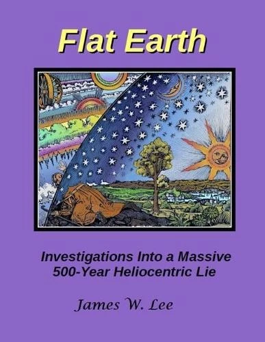 James W Lee Flat Earth; Investigations Into a Massive 50 (Paperback) (UK IMPORT)