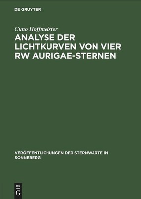 Analyse der Lichtkurven von vier RW Aurigae-Sternen Cuno Hoffmeister