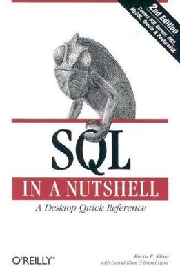 SQL In A Nutshell, 2nd Edition by Kevin E. Kline;  Brand Hunt;  Daniel Kline