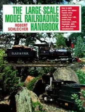 The Large-Scale Model Railroading Handbook - Paperback - VERY GOOD