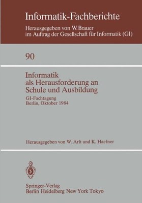 Arlt - Informatik als Herausforderung an Schule und Ausbildung   GI-Fa - X555z
