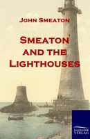 John Smeaton | Smeaton And The Lighthouses | Taschenbuch | Englisch (2010)