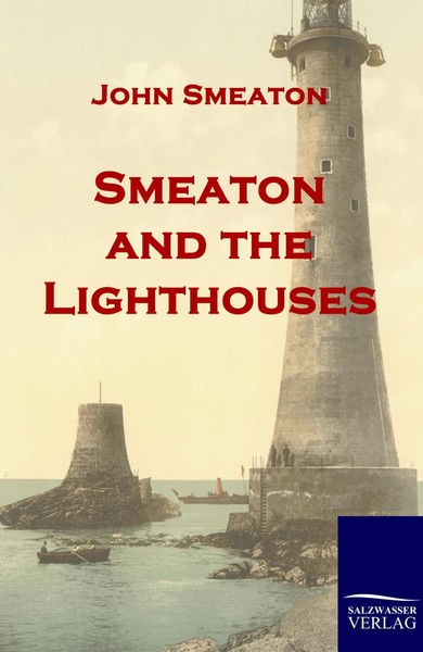 John Smeaton | Smeaton And The Lighthouses | Taschenbuch | Englisch (2010)-image