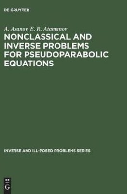 Nonclassical And Inverse Problems For Pseudoparabolic Equations: