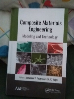 Composite Materials Engineering: Modeling and Technology (CRC Press)