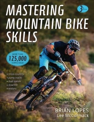Mastering Mountain Bike Skills Brian Lopes Paperback