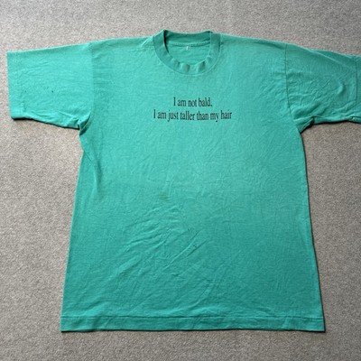 Vintage Hanes T Shirt Mens Large I Am Not Bald I Am Just Taller Than My Hair 90s