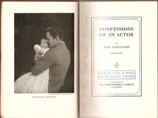 CONFESSIONS OF AN ACTOR By John Barrymore - Hardcover