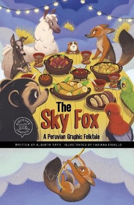 Alberto Rayo The Sky Fox (Gebundene Ausgabe) Discover Graphics: Global Folktales
