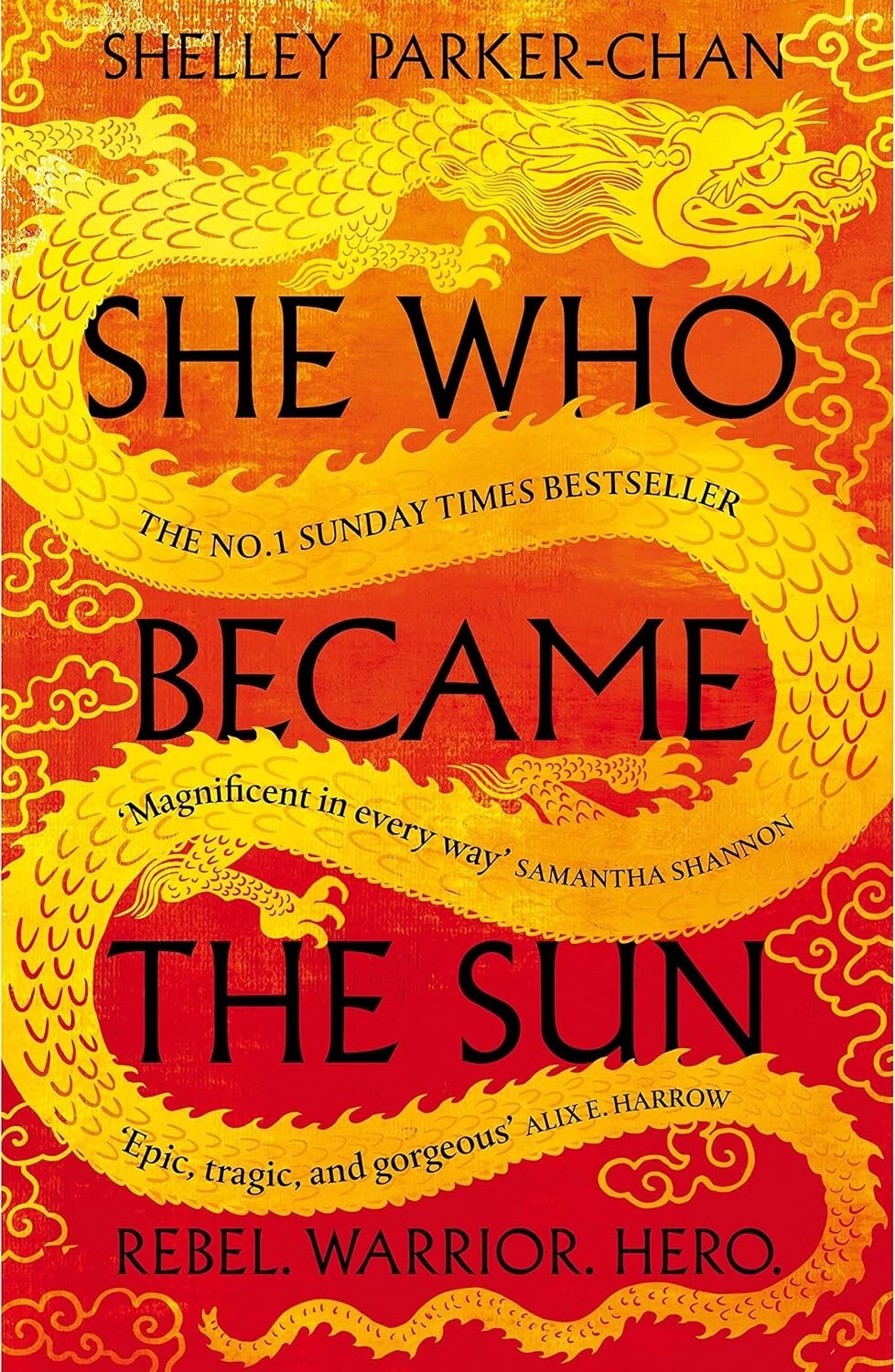 She Who Became the Sun: The Number One Sunday Times By   Shelley Parker-Chan