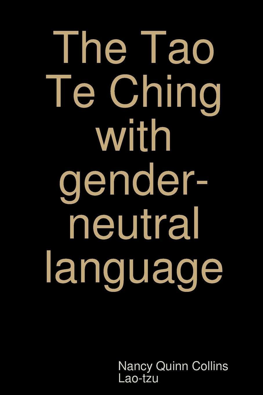 Thumbnail - The Tao Te Ching With Gender-neutral Language | Nancy Quinn Collins