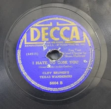 10" 78 RPM Shellac Record Cliff Bruners I Hate To Lose You Makes No Decca 5604
